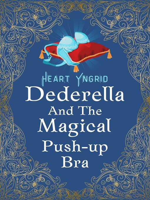 Title details for Dederella and the Magical Push-up Bra by Heart Yngrid - Available